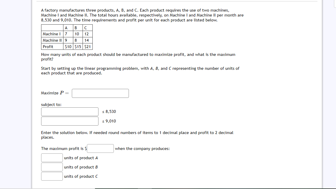 Solved A Factory Manufactures Three Products, A, B, And C. | Chegg.com