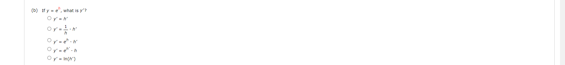 (b) If y = e, what is y? Oy = h” O y = h . h y = eh. h y = e .h O y = Inch)