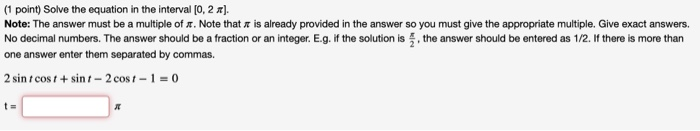 Solved (1 point) Solve the following equation in the | Chegg.com
