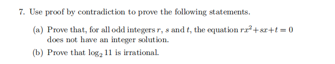 Solved 7. Use proof by contradiction to prove the following | Chegg.com