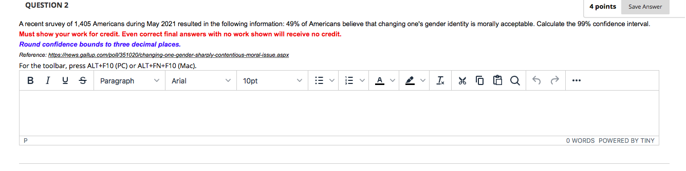 Solved QUESTION 2 4 points Save Answer A recent sruvey of | Chegg.com