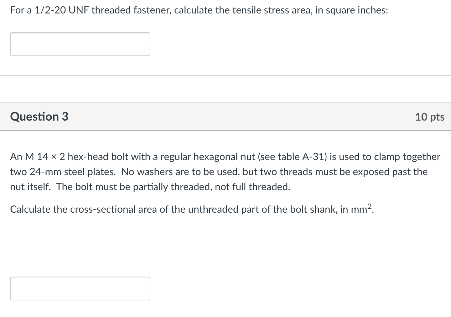 Solved Question 2 : For A 1/2-20 UNF Threaded Fastener, | Chegg.com