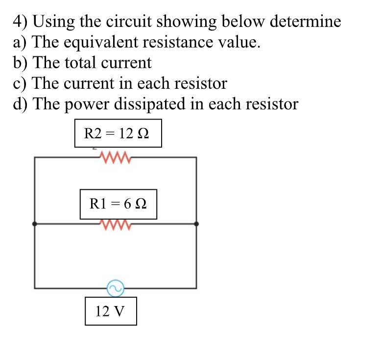 Solved 4) Using the circuit showing below determine a) The | Chegg.com