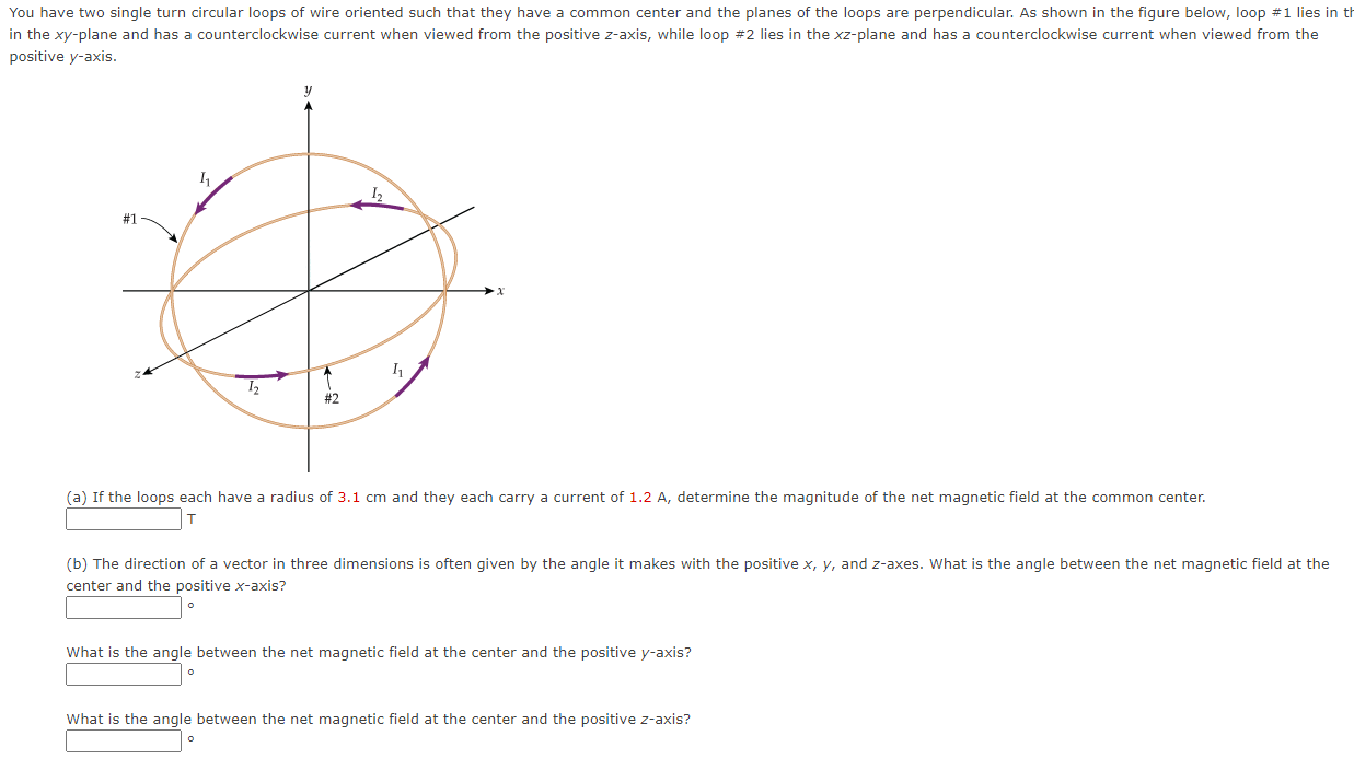 Solved You have two single turn circular loops of wire | Chegg.com