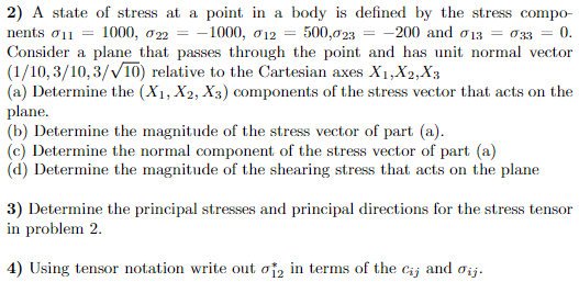 Solved A state of stress at a point in a body is defined by | Chegg.com