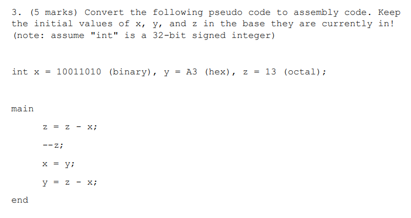 Solved 3. (5 marks) Convert the following pseudo code to | Chegg.com