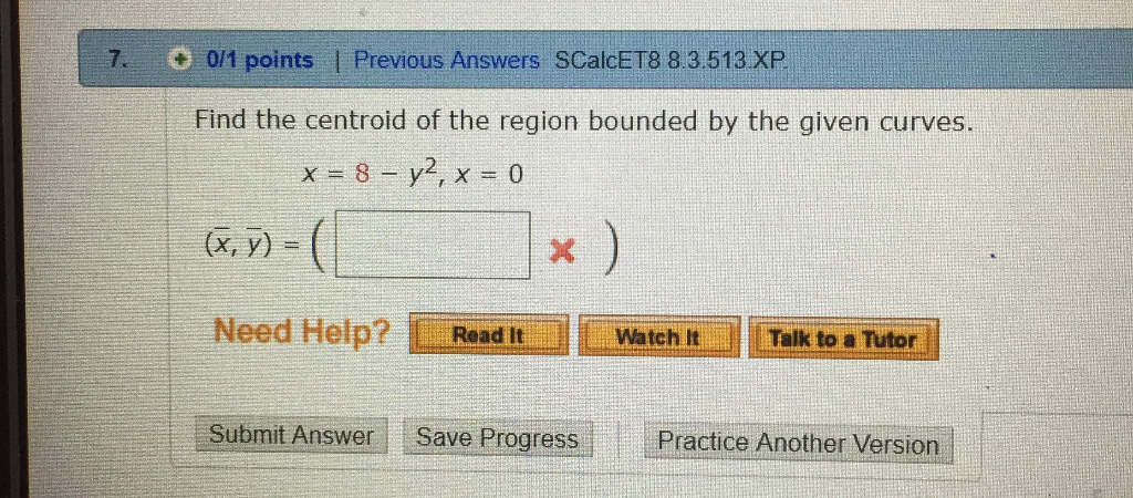 Solved O0/1 Points Previous Answers SCalcET8 8.3.513 XP 7. | Chegg.com