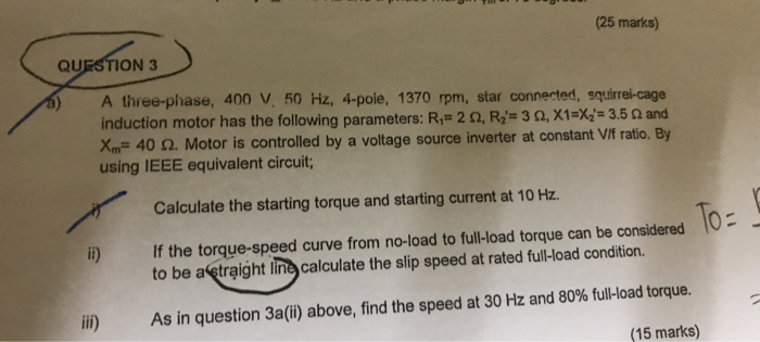 Solved (25 marks) QUESTION 3 A three-phase, 400 V, 50 Hz, | Chegg.com