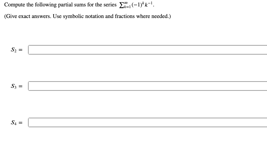 Solved Compute the following partial sums for the series | Chegg.com