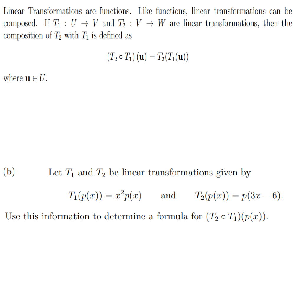 Solved Linear Transformations are functions. Like functions, | Chegg.com