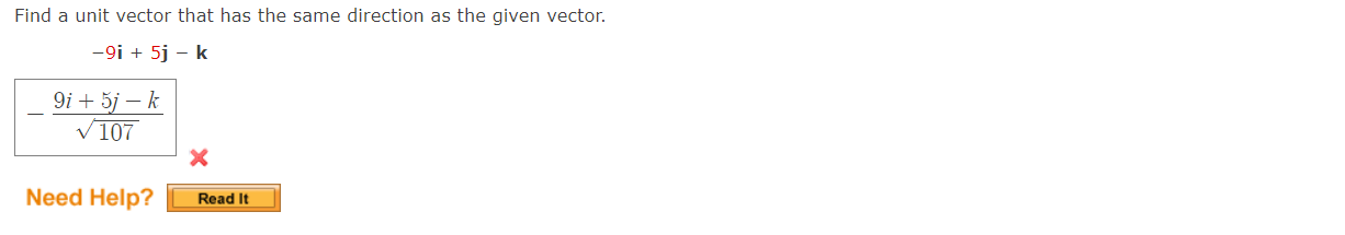 Solved Find A Unit Vector That Has The Same Direction As The Chegg