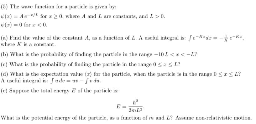 Solved 5 The Wave Function For A Particle Is Given By Chegg Com