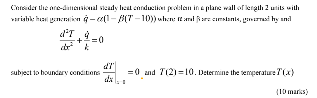 Solved Consider the one-dimensional steady heat conduction | Chegg.com