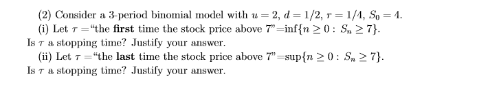 Solved (2) Consider a 3-period binomial model with u=2, | Chegg.com