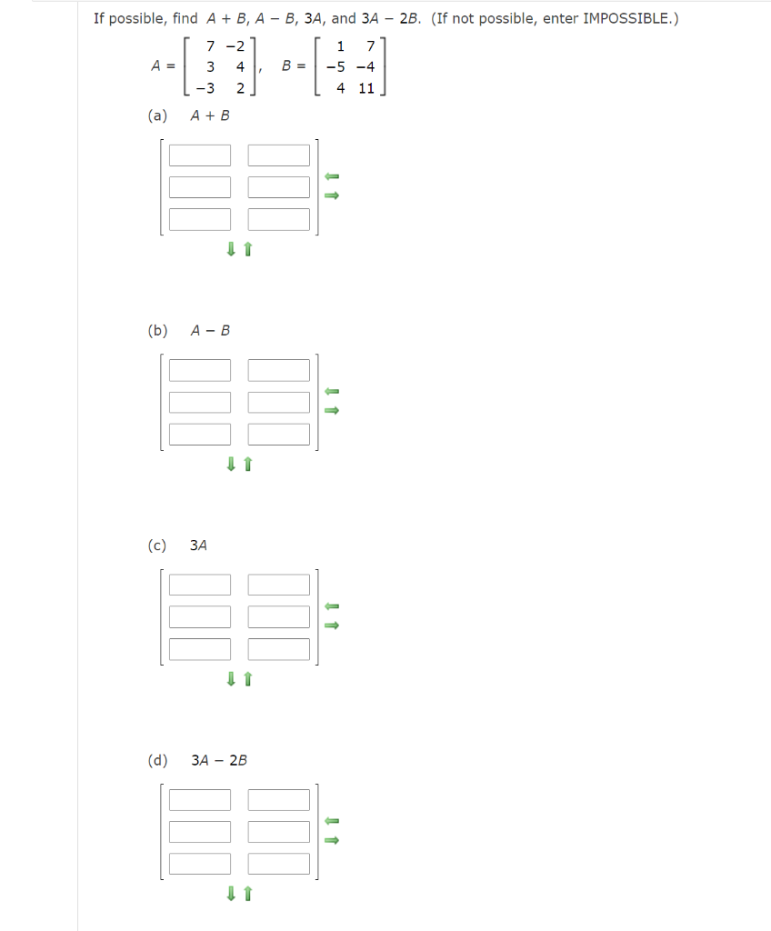 Solved If Possible, Find A + B, A - B, 3A, And 3A - 2B. (If | Chegg.com