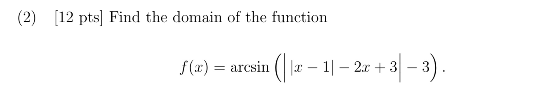 Solved 2 [12 Pts] Find The Domain Of The Function