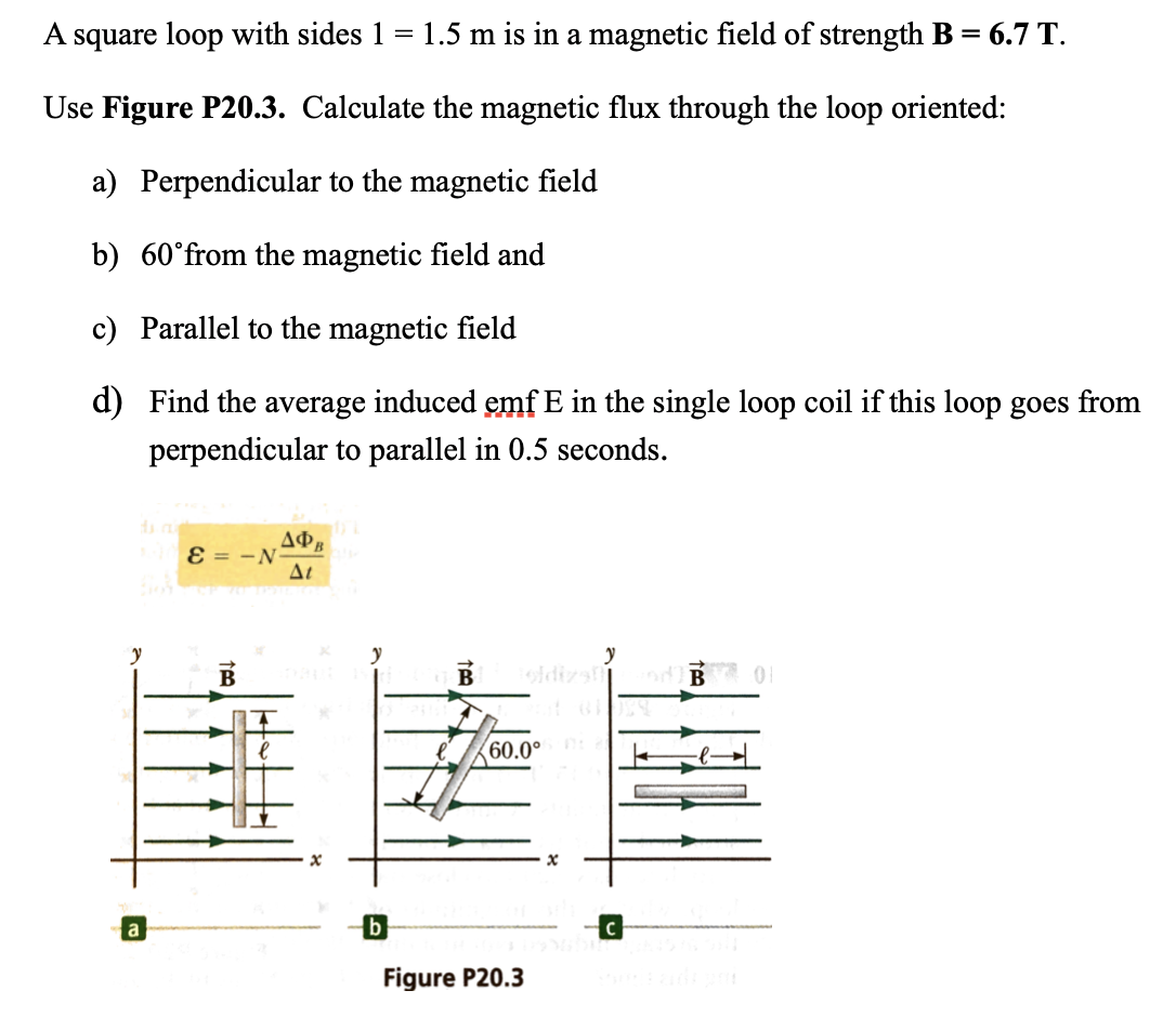 Solved A square loop with sides 1 = 1.5 m is in a magnetic | Chegg.com