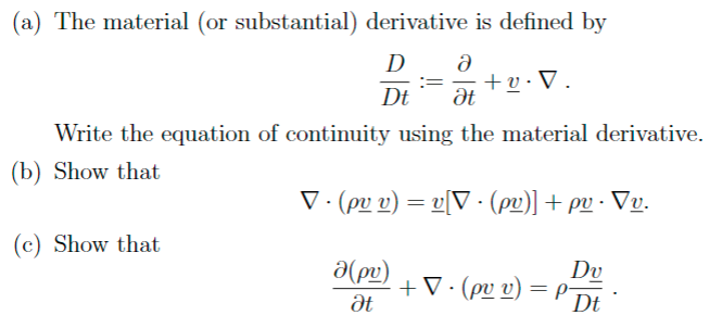 Solved (a) The Material (or Substantial) Derivative Is | Chegg.com