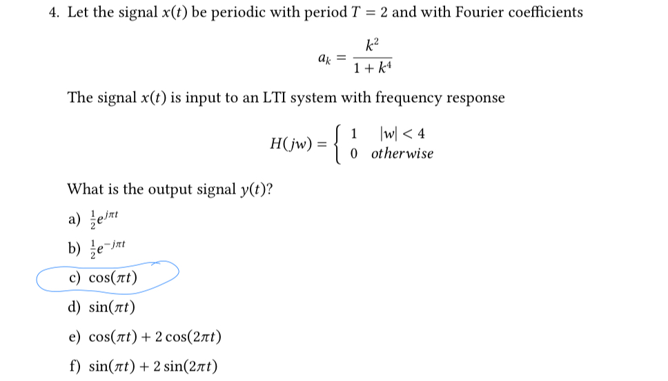 Solved Let the signal x(t) be periodic with period T=2 and | Chegg.com