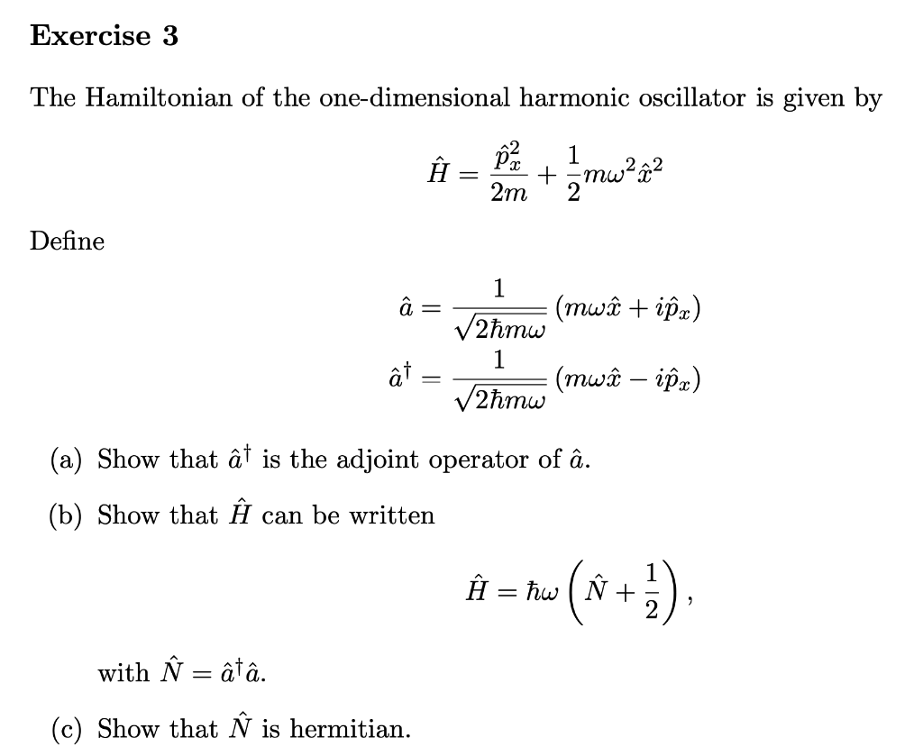 Solved Exercise 3 The Hamiltonian Of The One Dimensional Chegg Com