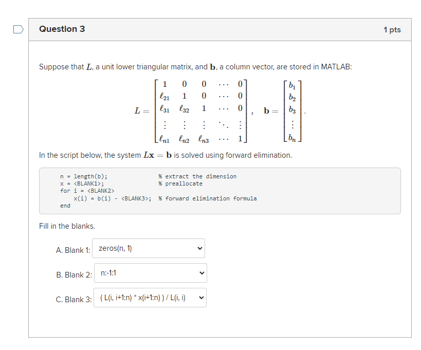 Solved Question 3 1 pts Suppose that L, a unit lower | Chegg.com