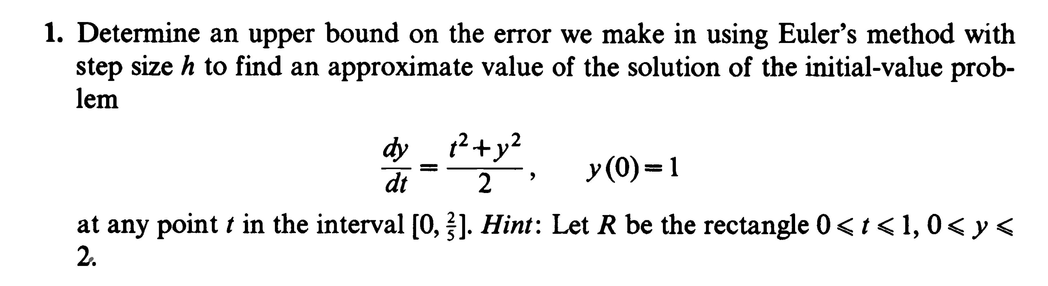 Solved 1. Determine an upper bound on the error we make in | Chegg.com