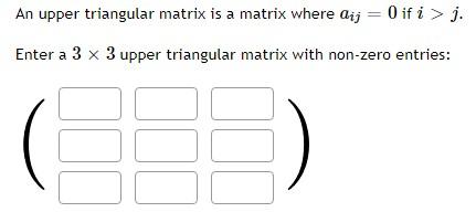 Solved An upper triangular matrix is a matrix where dij = 0 | Chegg.com
