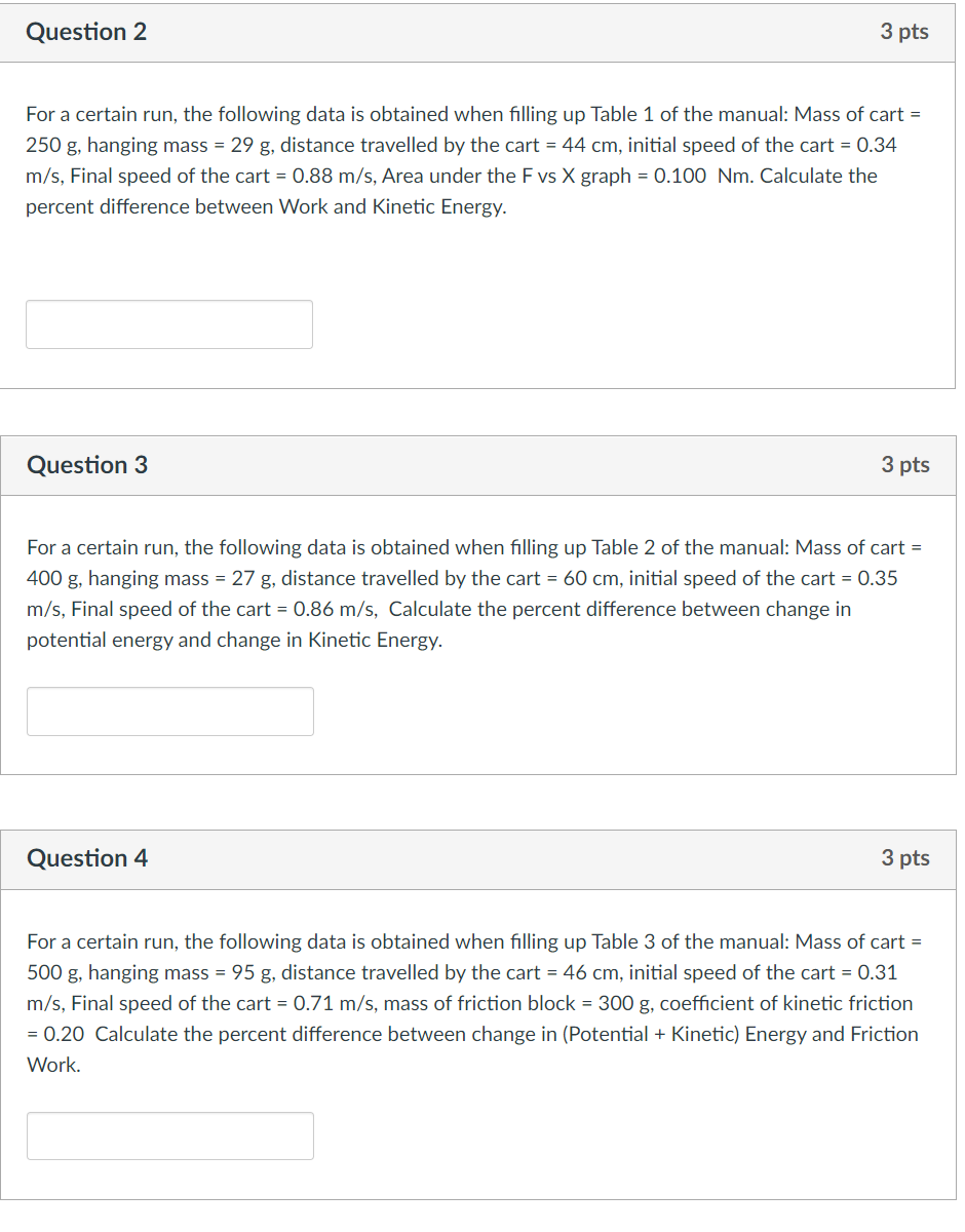 Solved Question 2 3 pts For a certain run, the following | Chegg.com