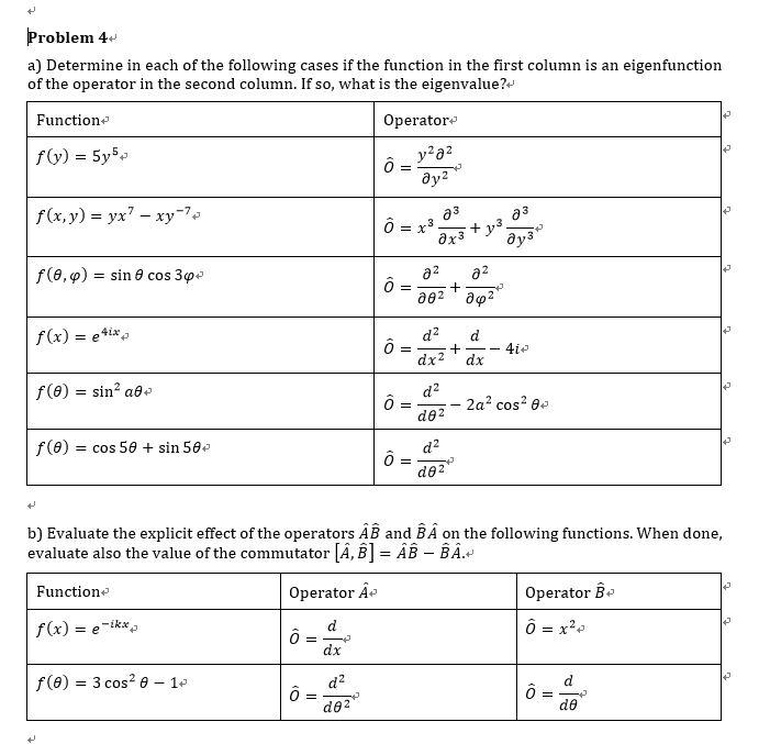 Solved Problem 9 a) Give two example of linear operators and | Chegg.com