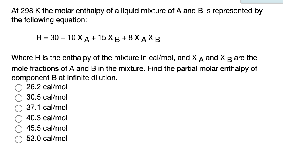 Solved At 298 K the molar enthalpy of a liquid mixture of A | Chegg.com