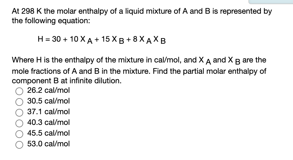 Solved At 298 K The Molar Enthalpy Of A Liquid Mixture Of A | Chegg.com