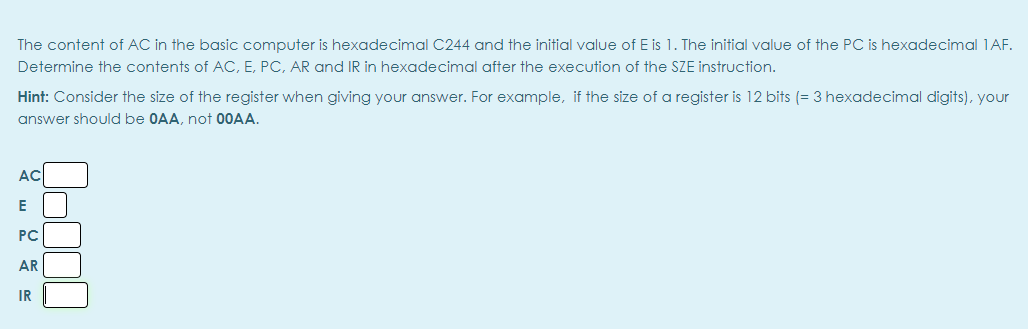 Solved The content of AC in the basic computer is | Chegg.com