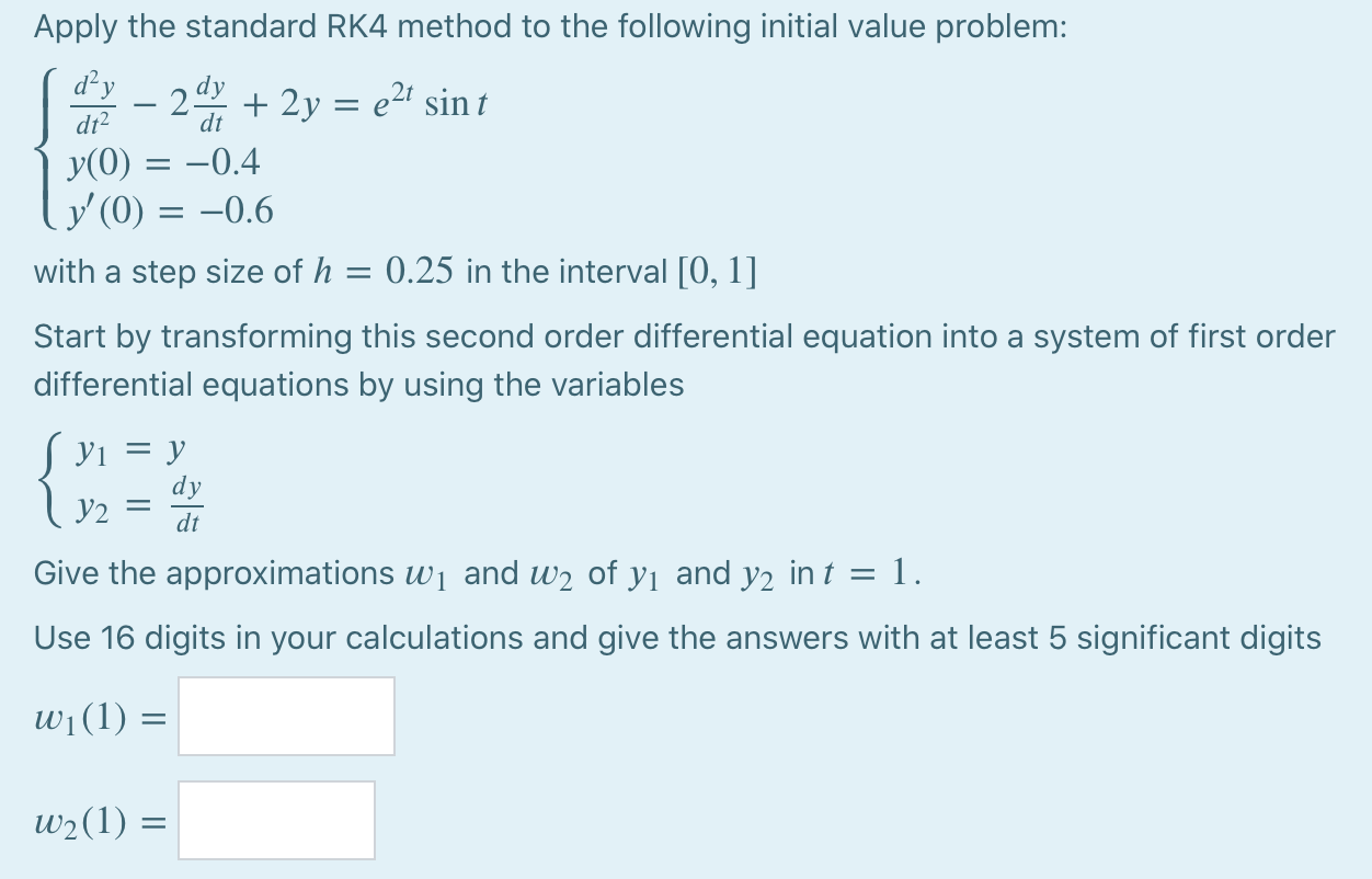 Solved Apply the standard RK4 method to the following | Chegg.com