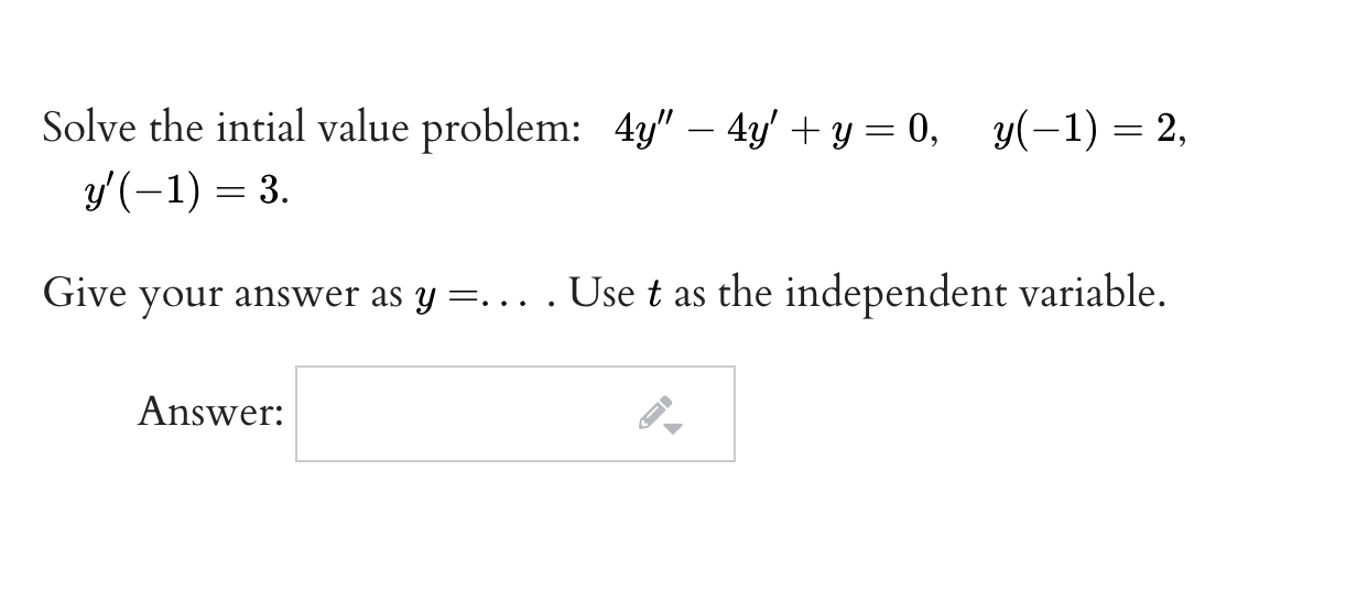 Solved Solve The Intial Value Problem 4y 4y Y 0