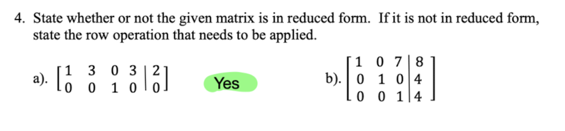 Solved State whether or not the given matrix is in reduced | Chegg.com