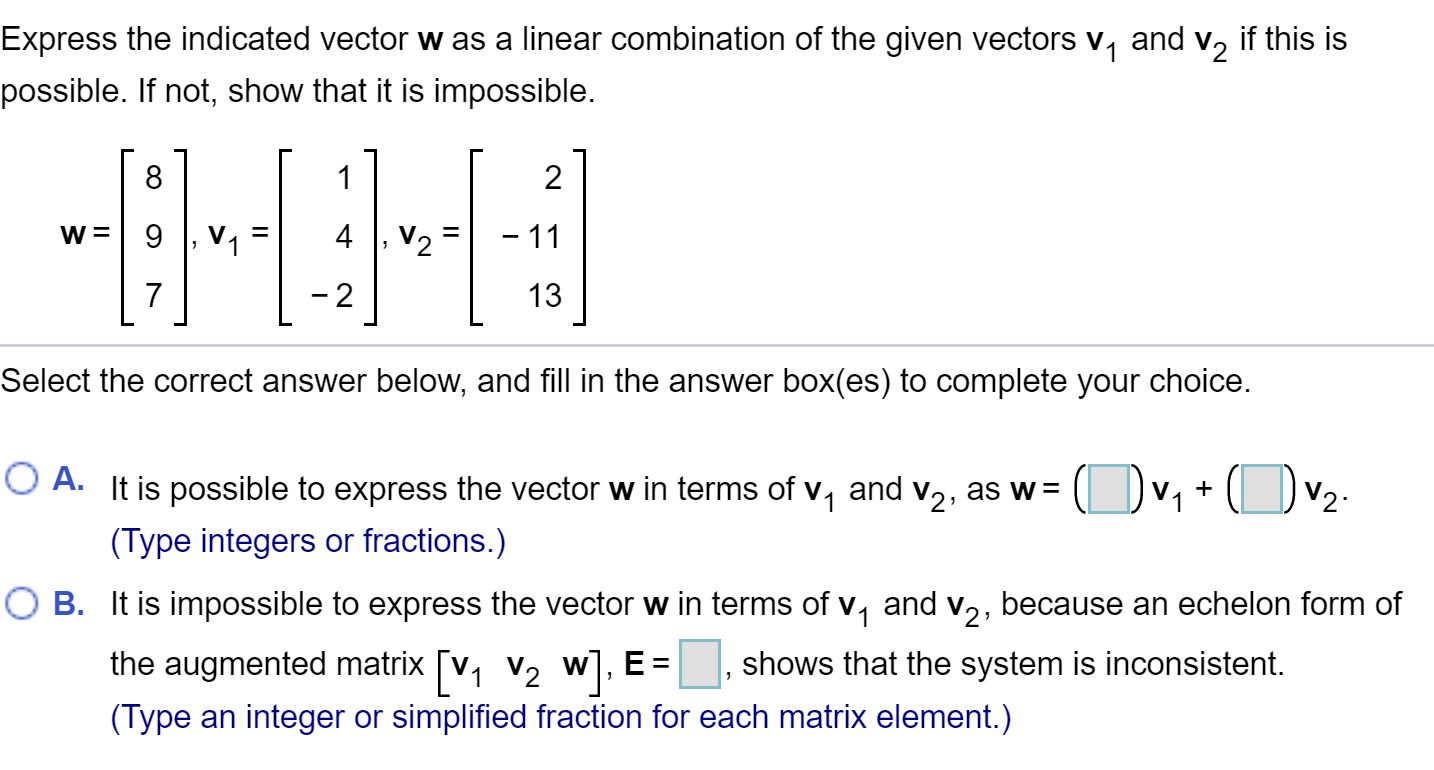 Solved Express the indicated vector w as a linear | Chegg.com