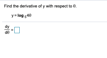 Solved Find the derivative of y with respect to x of y = In | Chegg.com