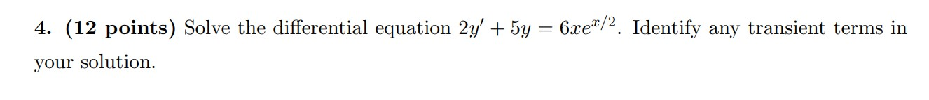 Solved 4. (12 points) Solve the differential equation 2y + | Chegg.com