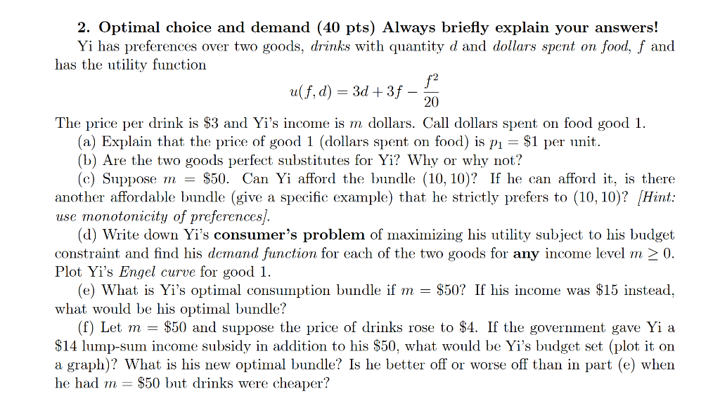 Solved 2. Optimal choice and demand (40 pts) Always briefly | Chegg.com