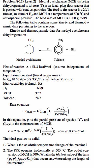 Problem 8-12 (Level 2) Methyl cyclohexane (MCH) is | Chegg.com