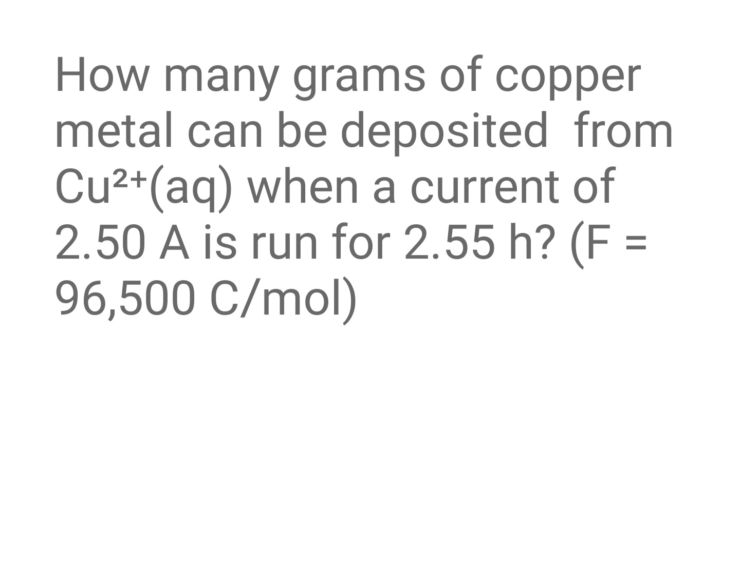 Solved How many grams of copper metal can be deposited from | Chegg.com