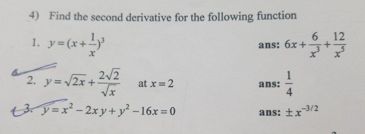 Solved 4) Find the second derivative for the following | Chegg.com
