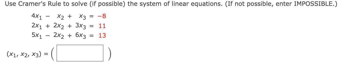 Solved Use Cramer's Rule to solve (if possible) the system | Chegg.com