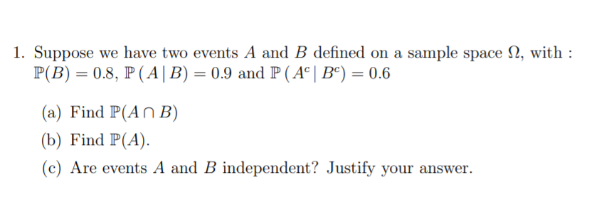 Solved 1. Suppose we have two events A and B defined on a | Chegg.com
