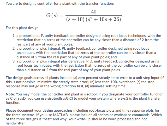 You are to design a controller for a plant with the | Chegg.com