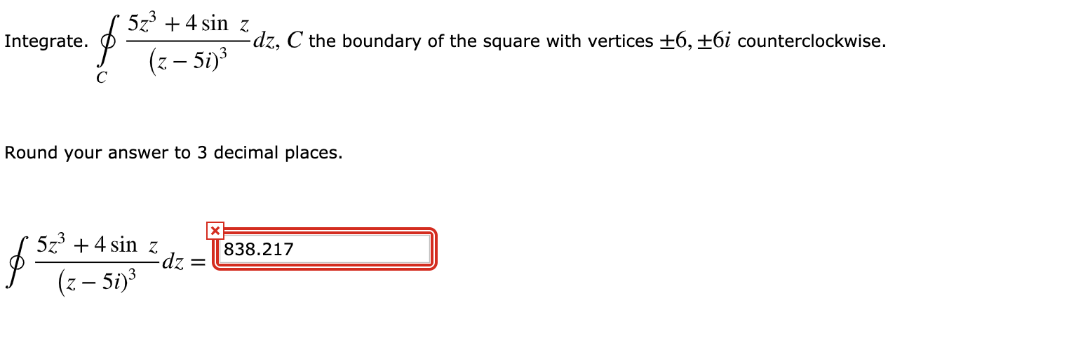 Solved 523 4 Sin Z Dz C The Boundary Of The Square Chegg Com