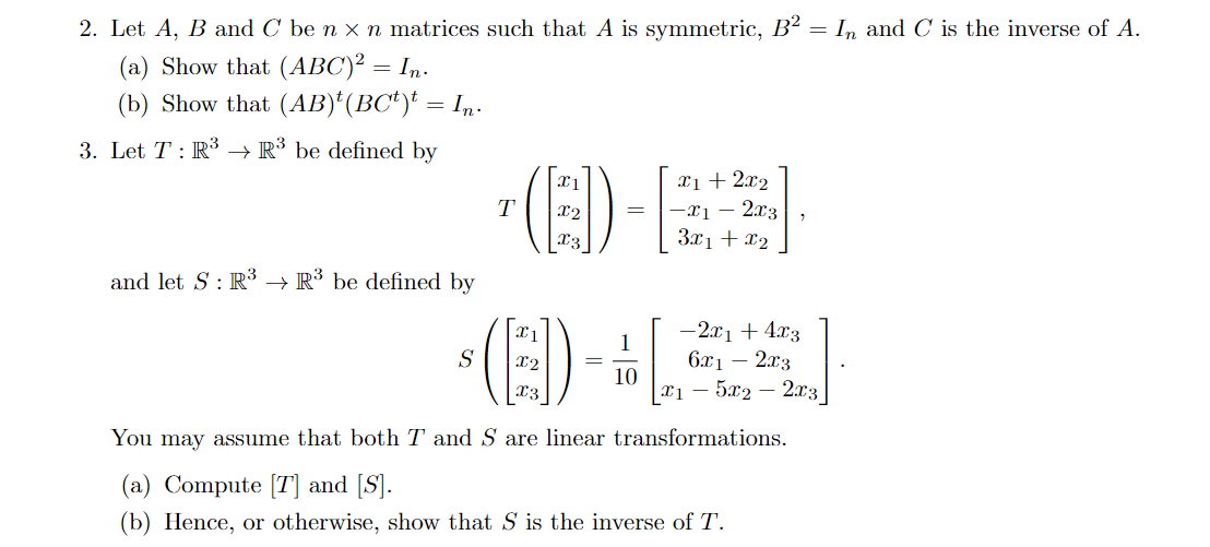 Solved 2. Let A,B And C Be N×n Matrices Such That A Is | Chegg.com