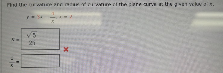 Solved Find the curvature and radius of curvature of the | Chegg.com