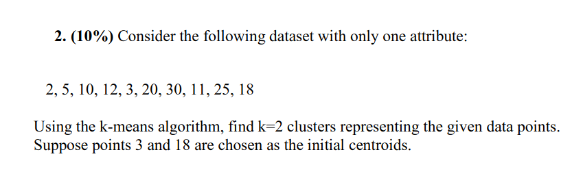 Solved 2 10 Consider The Following Dataset With Only One 9353