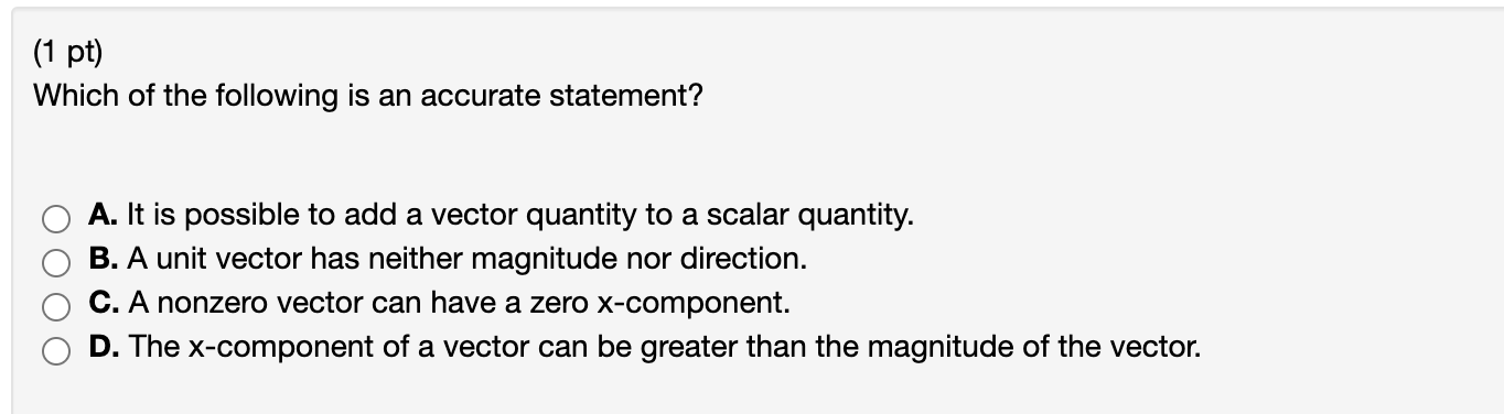 Solved (1 pt) Which of the following is an accurate | Chegg.com